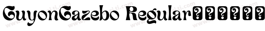 GuyonGazebo Regular字体转换